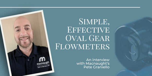 Macnaught Oval Gear Flowmeters are Simple but Effective